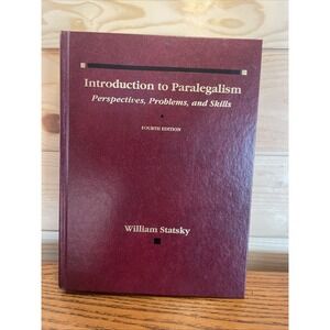 Introduction to Paralegalism Perspective Problems & Skills William Statsky 4th